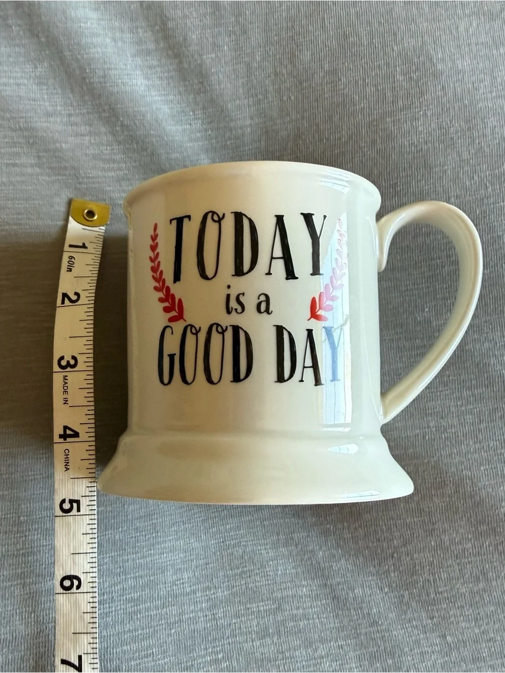 Today is a Good Day Mug